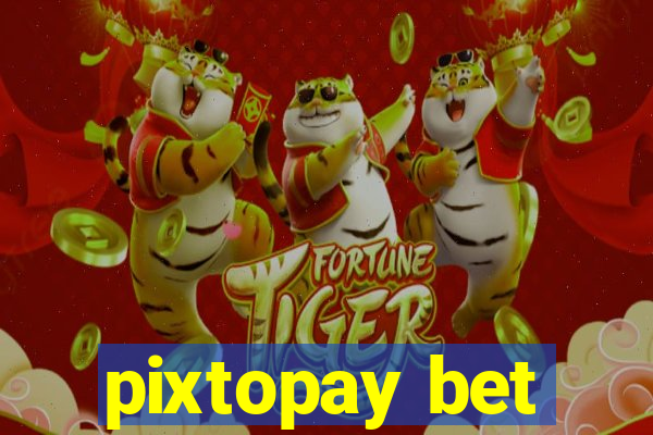 pixtopay bet